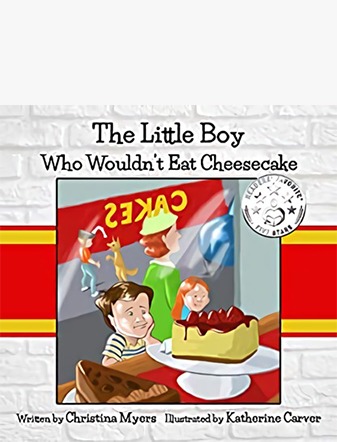 The Little Boy Who Wouldn't Eat Cheesecake
