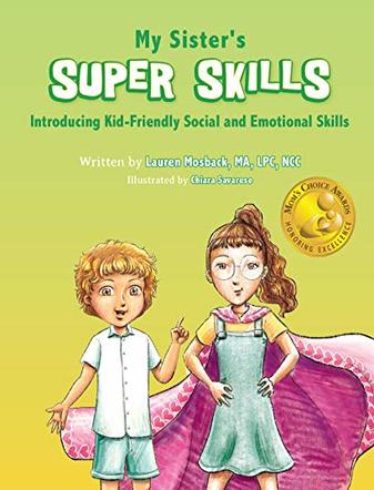 My Sisters Super Skills: Introducing Kid Friendly Social and Emotional Skills
