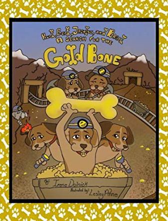Kurt Gert Jazmine and Bagel: A Search for a Gold Bone